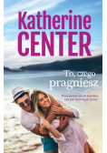 To czego pragniesz