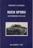 Ruch oporu wspomnienia relacje