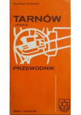 Tarnów i okolice Przewodnik