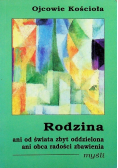 Rodzina ani od świata zbyt oddzielona ani obca radości zbawienia