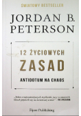 12 życiowych zasad Antidotum na chaos