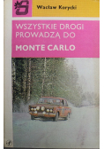 Wszystkie drogi prowadzą do Monte Carlo