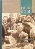 Rok 1945 w łodzi