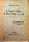 Dusza żydowska w zwierciadle Talmudu 1921 r.