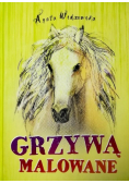 Grzywą malowane