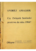 Czy związek sowiecki przetrwa do roku 1984 Przedruk