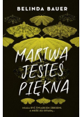 Martwa jesteś piękna