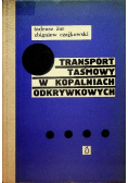 Transport taśmowy w kopalniach odkrywkowych