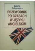 Przewodnik po czasach w języku angielskim