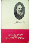 Pan Major Na wschodzie