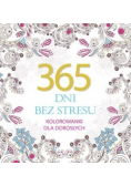 365 dni bez stresu Kolorowanki dla dorosłych