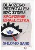Dlaczego przestałem być żydem.