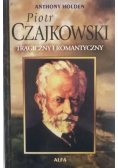 Piotr Czajkowski tragiczny i romantyczny