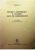 Studia i materiały z czasów Jana III Sobieskiego