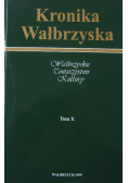 Kronika Wałbrzyska Tom X