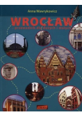 Wrocław. Przewodnik dla dużych i małych