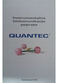 Instrumentalna biokomunikacja poprzez quantec
