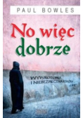 No więc dobrze