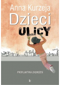Dzieci ulicy profilaktyka zagrożeń