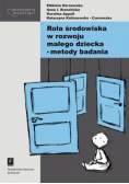 Rola środowiska w rozwoju małego dziecka