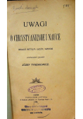 Uwagi o chrystyanizmie i nauce 1906r