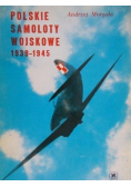 Polskie samoloty wojskowe 1939 - 1945