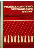 Przędzalnictwo czesankowe wełny