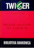 Poradnik kredytowy dla bankowców