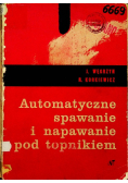 Automatyczne spawanie i napawanie pod topnikiem