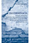 Eksterminacja Materiały źródłowe Część I