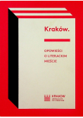 Kraków opowieści o literackim mieście