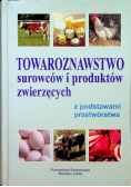 Towaroznawstwo surowców i produktów zwierzęcych