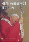 Nie ma solidarności bez miłości
