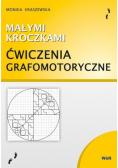 Małymi kroczkami. Ćwiczenia grafomotoryczne
