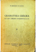 Gramatyka Grecka Dla szkół średnich ogólnokształcących 1935 r