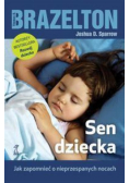 Sen dziecka Jak zapomnieć o nieprzespanych nocach