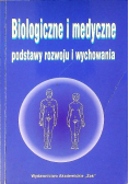 Biologiczne i medyczne podstawy rozwoju i wychowania