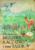 Brzydkie kaczątko i inne Baśnie