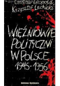 Więźniowie polityczni w Polsce 1945 1956 miniatura