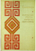 Ewokacje krótka antologia poezji Ameryki Iberyjskiej