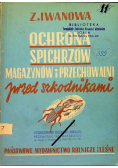 Ochrona spichrzów magazynów i przechowalni przed szkodnikami