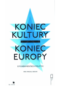 Koniec kultury - koniec Europy