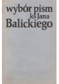Wybór pism ks Jana Balickiego