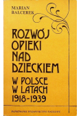 Rozwój opieki nad dzieckiem w Polsce w latach 1918  1939