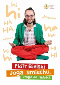 Joga śmiechu. Droga do radości