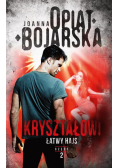 Kryształowi Łatwy hajs Część 2