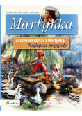 Martynka Zaczynam czytać z Martynką Najlepsze przygody