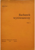 Rachunek wyrównawczy Tom I