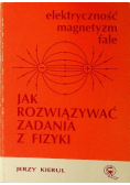 Jak rozwiązywać zadania z fizyki