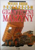 Wielka księga przekrojów gigantyczne maszyny